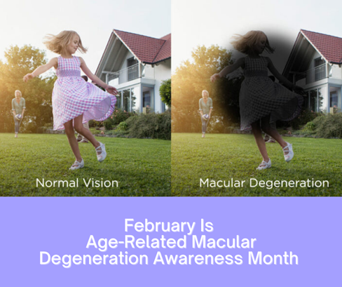 February is Age-Related Macular Degeneration Awareness Month