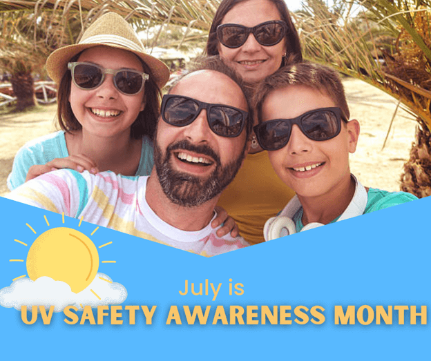 July is UV Safety Awareness Month